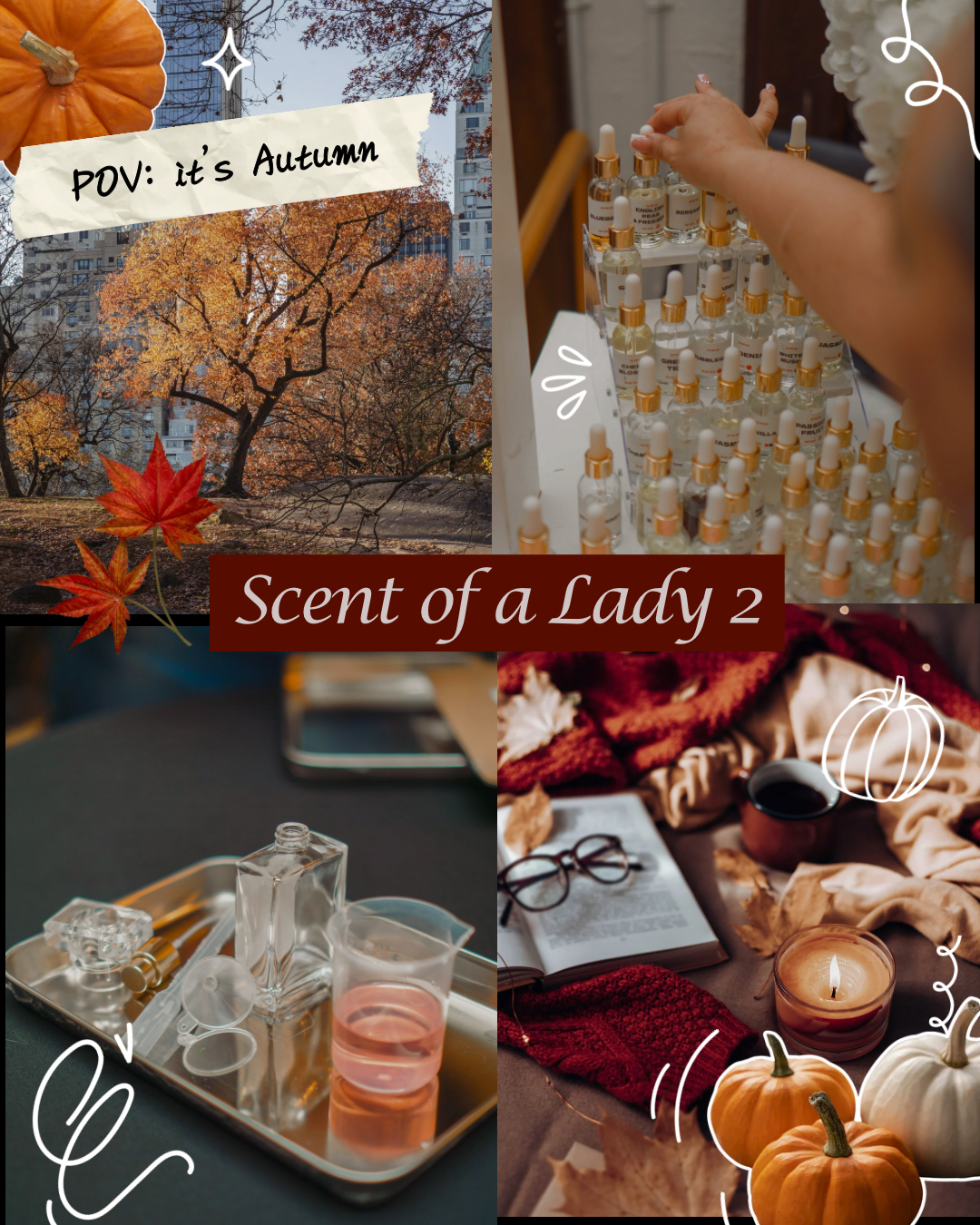 Scent Of A Lady 2: Fall Perfume Making